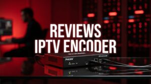 reviews iptv encoder