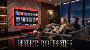 best iptv for firestick